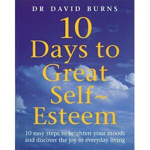 D. Burns 10 Days To Great Self Esteem