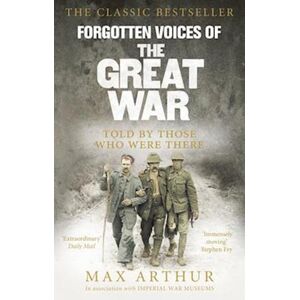 Max Arthur Forgotten Voices Of The Great War