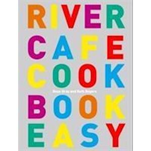 Rose Gray River Cafe Cook Book Easy