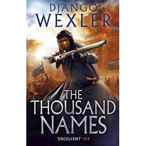 Django Wexler The Thousand Names