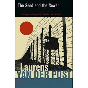 Laurens Van Der Post The Seed And The Sower