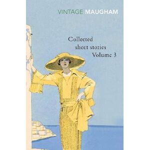 W. Somerset Maugham Collected Short Stories Volume 3