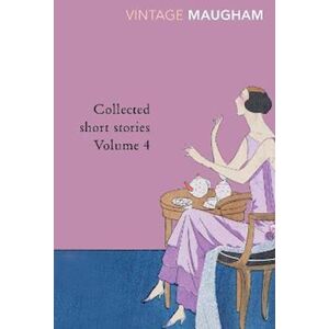 W. Somerset Maugham Collected Short Stories Volume 4