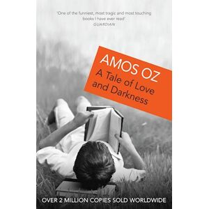 Amos Oz A Tale Of Love And Darkness