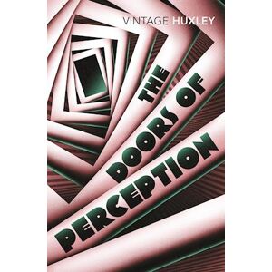 Aldous Huxley The Doors Of Perception