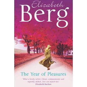 Elizabeth Berg The Year Of Pleasures