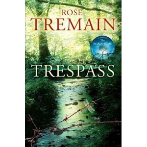 Rose Tremain Trespass