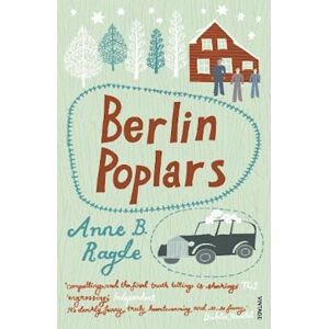 Anne B. Ragde Berlin Poplars