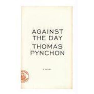 Thomas Pynchon Against The Day