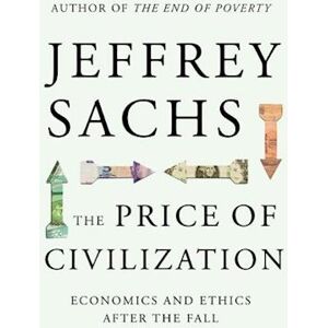 Jeffrey Sachs The Price Of Civilization