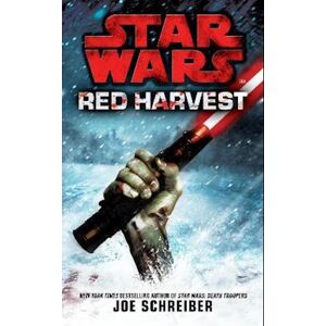 Joe Schreiber Star Wars: Red Harvest