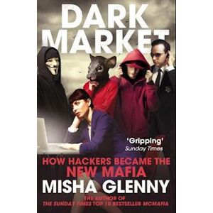 Misha Glenny Darkmarket