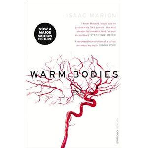 Isaac Marion Warm Bodies (The Warm Bodies Series)