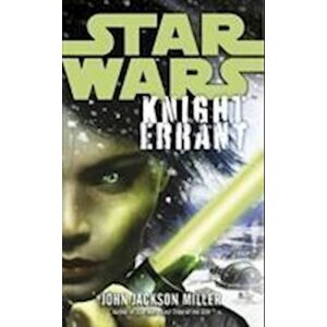 John Jackson Miller Star Wars: Knight Errant