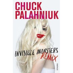 Chuck Palahniuk Invisible Monsters Remix