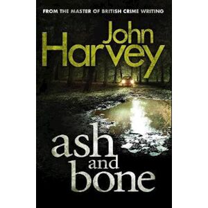 John Harvey Ash And Bone