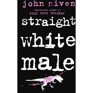 John Niven Straight White Male