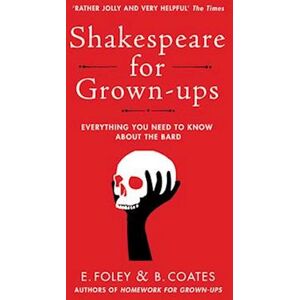 Elizabeth Foley Shakespeare For Grown-Ups