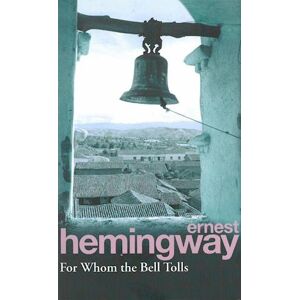 Ernest Hemingway For Whom The Bell Tolls