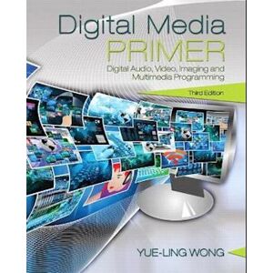 Yue-Ling Wong Digital Media Primer