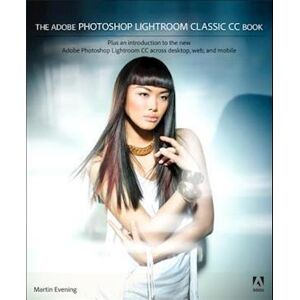 Martin Evening The Adobe Photoshop Lightroom Classic Cc Book