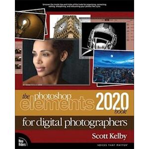 Scott Photoshop Elements 2020 Book For Digital Photographers, The