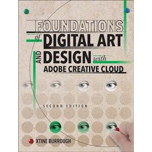 xtine burrough Foundations Of Digital Art And Design With Adobe Creative Cloud