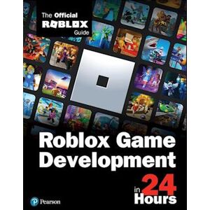 Official Roblox Books(Pearson) Roblox Game Development In 24 Hours