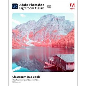 Rafael Concepcion Adobe Photoshop Lightroom Classic Classroom In A Book (2021 Release)