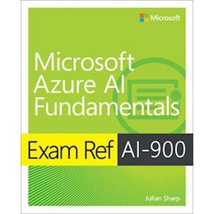 Sharp Exam Ref Ai-900 Microsoft Azure Ai Fundamentals