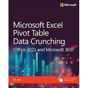 Bill Jelen Microsoft Excel Pivot Table Data Crunching (Office 2021 And Microsoft 365)