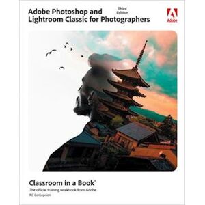 Rafael Concepcion Adobe Photoshop And Lightroom Classic Classroom In A Book