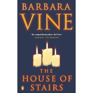 Barbara Vine The House Of Stairs