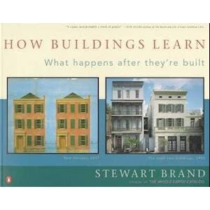 Stewart Brand How Buildings Learn