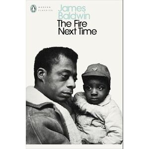 James Baldwin The Fire Next Time