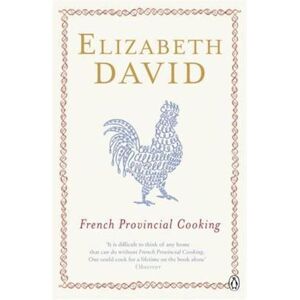 Elizabeth David French Provincial Cooking