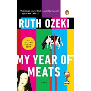 Ruth Ozeki My Year Of Meats