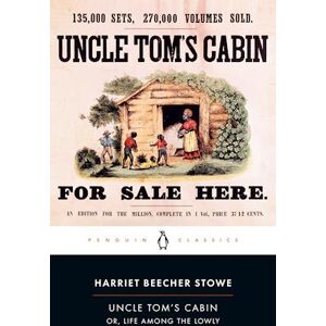 Harriet Stowe Uncle Tom'S Cabin