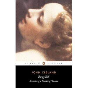 John Cleland Fanny Hill Or Memoirs Of A Woman Of Pleasure