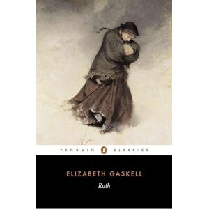 Elizabeth Gaskell Ruth