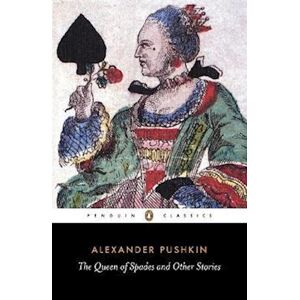 Alexander Pushkin The Queen Of Spades And Other Stories