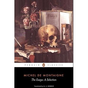 Michel Montaigne The Essays