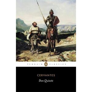 Miguel Cervantes Don Quixote