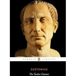 Suetonius The Twelve Caesars