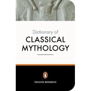 Pierre Grimal The Penguin Dictionary Of Classical Mythology