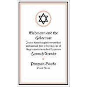 Hannah Arendt Eichmann And The Holocaust