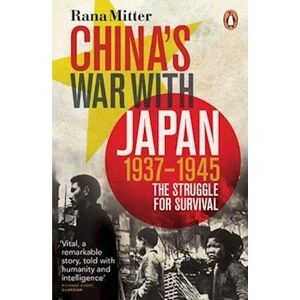 Rana Mitter China'S War With Japan, 1937-1945