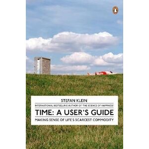 Stefan Klein Time: A User'S Guide