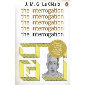 J. M. G. Le Clézio The Interrogation