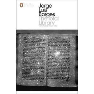 Jorge Luis Borges The Total Library